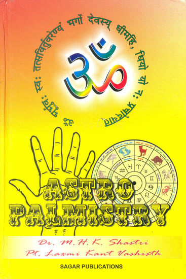 Astro Palmistry (A Book Based on Samudrik Shastra and Lal Kitab)