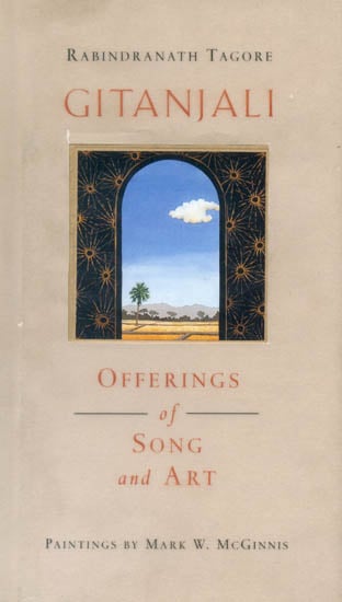 Gitanjali: Offerings of Songs and Art (A Painting on a Every Pages)