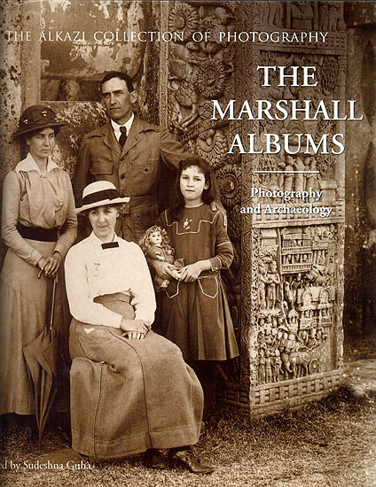 The Marshall Albums: The Alkazi Collection of Photography (Photography and Archaeology)