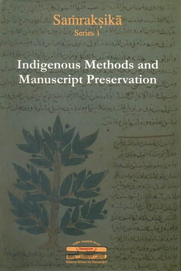 Indigenous Methods and Manuscript Preservation: Samraksika