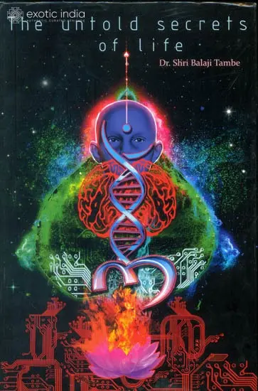 The Untold Secrets of life