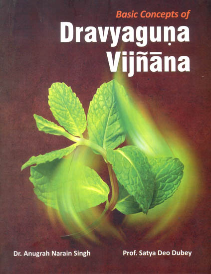 Basic Concepts of Dravyaguna Vijnana