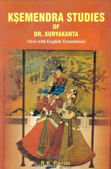 Ksemendra Studies of Dr. Suryakanta (Text with English Translation)