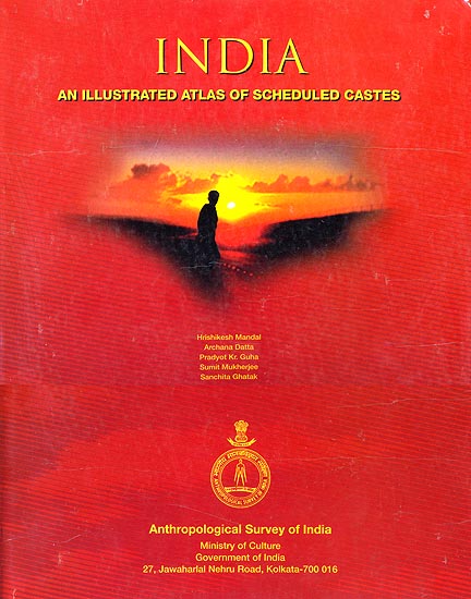 India An Illustrated Atlas of Scheduled Castes