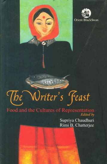 The Writer's Feast (Food and The Cultural of Representation)