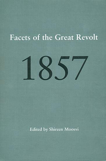 Facets of the Great Revolt 1857