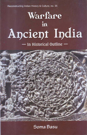 Warfare in Ancient India (In Historical Outline)