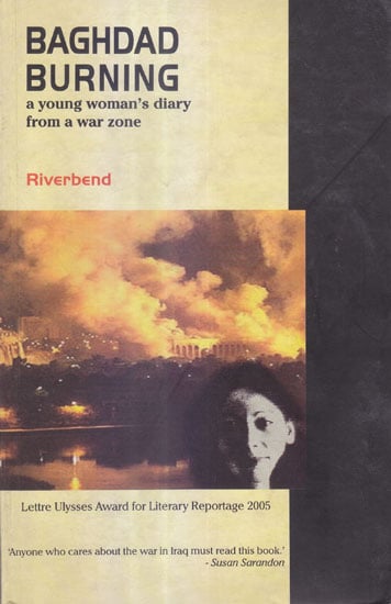 Baghdad Burning (A Young Women’s Diary From A War Zone)