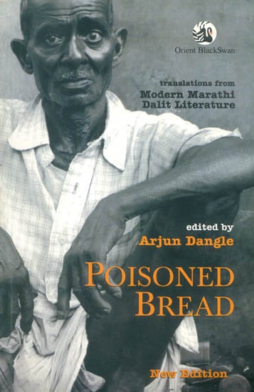Poisoned Bread (Modern Marathi Dalit Literature)