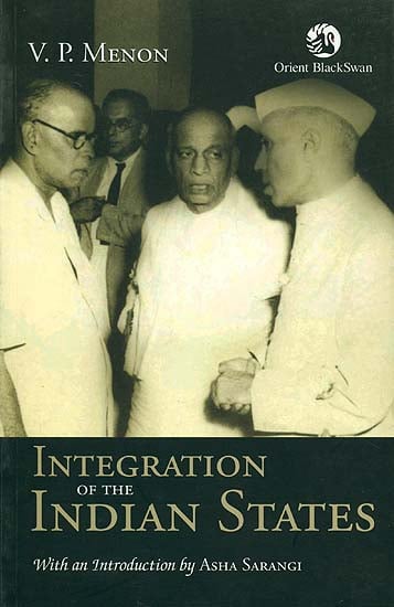 Integration of the Indian States by V.P. Menon