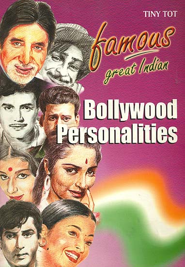 Famous Great Indian Bollywood Personailites