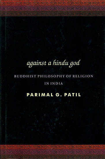 Against a Hindu God (Buddhist Philosophy of Religion in India)