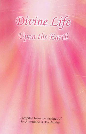 Divine Life Upon the Earth