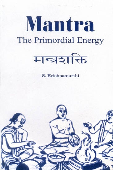 Mantra: The Primordial Energy (With Transliteration)