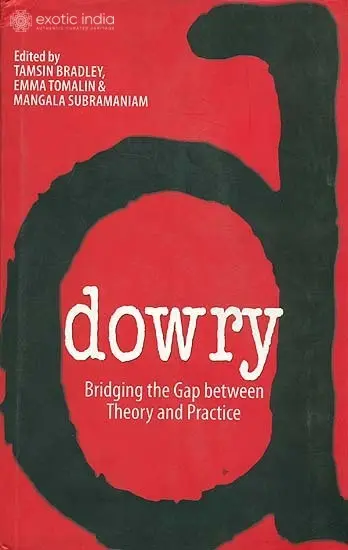 Dowry Bridging The Gap Between Theory And Practice
