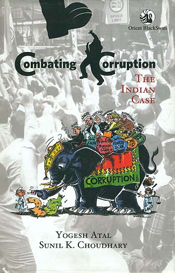 Combating Corruption (The Indian Case)