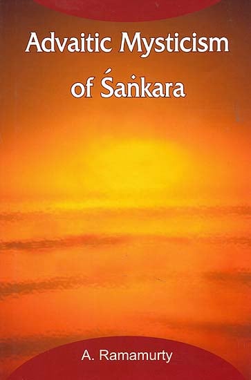 Advaitic Mysticism of Sankara
