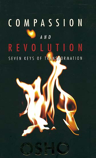 Compassion and Revolution (Seven Keys of Transformation)