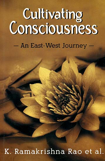 Cultivating Consciousness (An East West Journey)