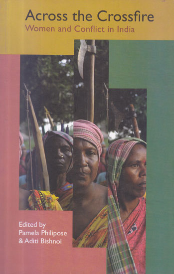 Across the Crossfire (Women and Conflict in India)