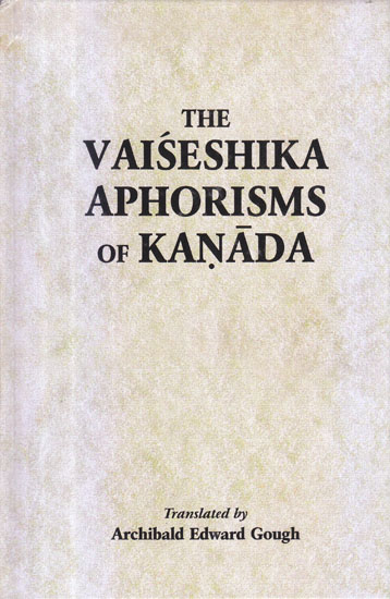 The Vaiseshika Aphorisms of Kanada