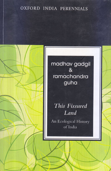 This Fissured Land (An Ecological History of India)