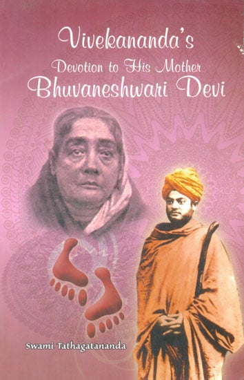 Vivekananda's Devotion to His Mother Bhuvaneshwari Devi