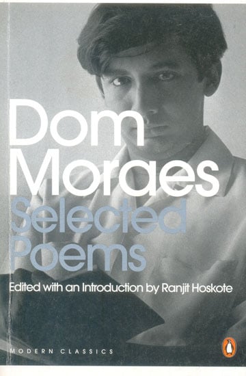 Dom Moraes (Selected Poems)