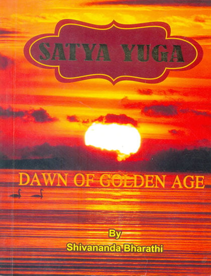 Satya Yuga (Dawn Of Golden Age)