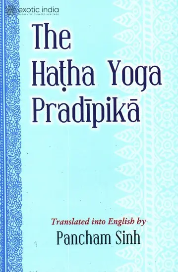 The Hatha Yoga Pradipika