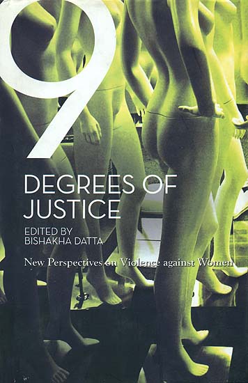 9 Degrees of Justice (New Perspective on Violence against Women)