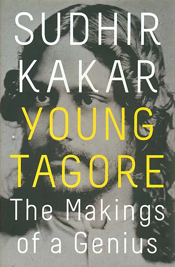 Young Tagore (The Making Of A Genius)