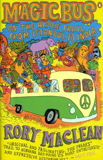 Magic Bus (On The Hippie Trail From Istanbul to India)