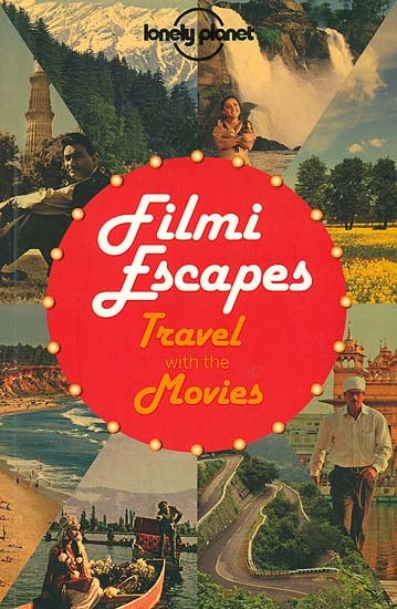 Filmi Escapes (Travel With The Movies)