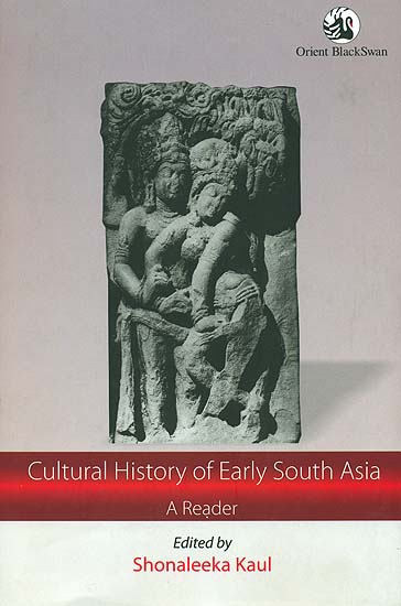Cultural History of Early South Asia (A Reader)