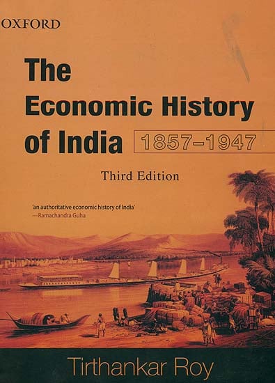 The Economic History of India (1857-1947)