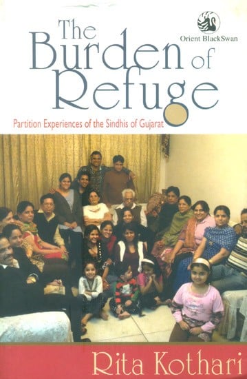 The Burden of Refuge (The Sindhi Hindus of Gujarat)
