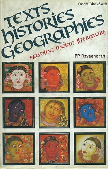 Text Histories Geographies: Reading Indian Literature