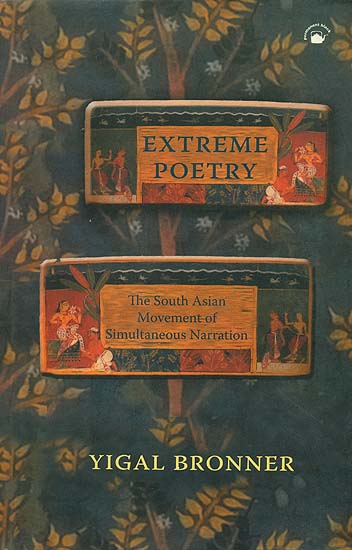 Extreme Poetry (The South Asian Movement of Simultaneous Narration)