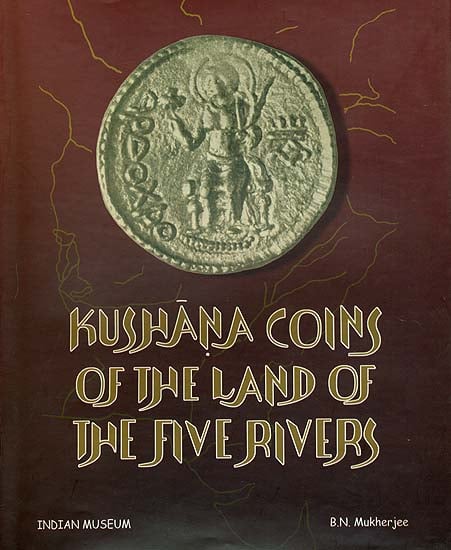 Kushana Coins of the Land of the Five Rivers