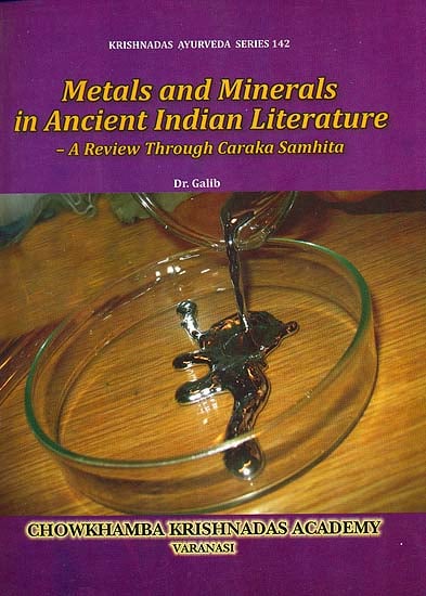 Metals and Minerals in Ancient Indian Literature (A Review Through Caraka Samhita)