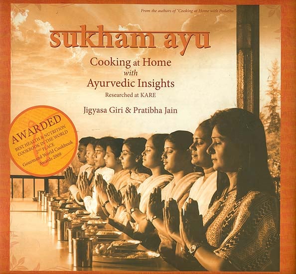 Sukham ayu (Cooking at Home with Ayurvedic Insights)