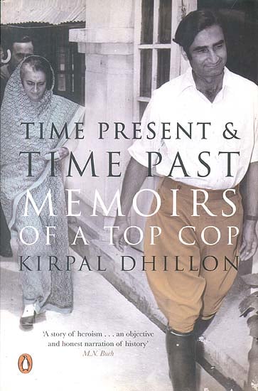 Time Present & Time Past (Memoirs of a Top Cop)