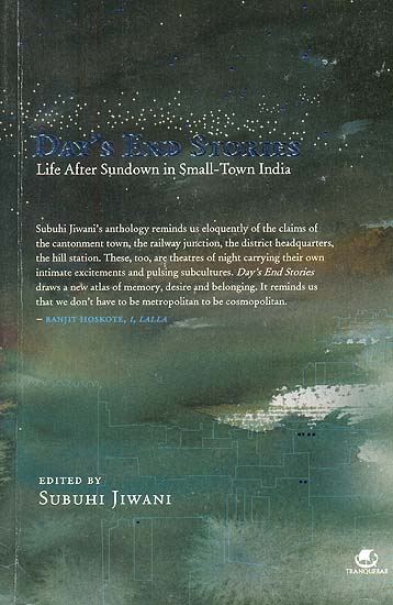 Day’s End Stories (Life After Sundown in Small-Town India)