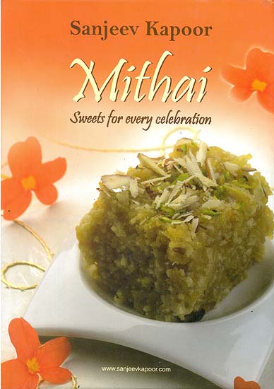 Mithai (Sweets For Every Celebration)