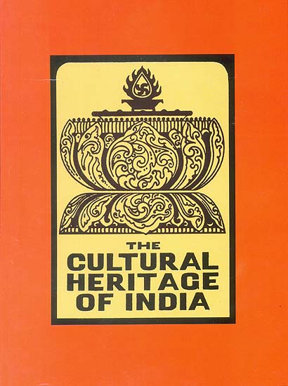 The Arts: The Cultural Heritage of India (Volume VII) (Part two)