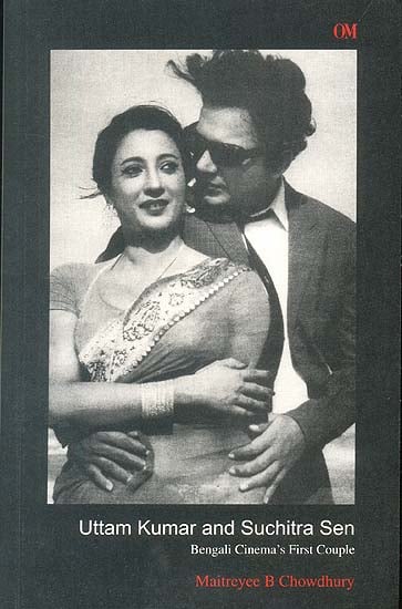 Uttam Kumar and Suchitra Sen (Bengali Cinema’s First Couple)