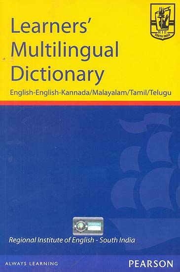 Learners’ Multilingual Dictionary (English-English-Kannada/Malayalam/Tamil/Telugu)