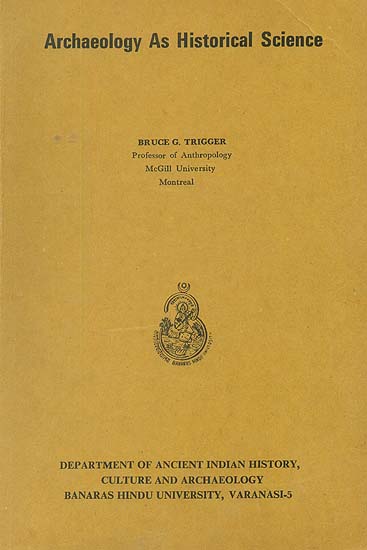 Archaeology as Historical Science (An Old and Rare Book)
