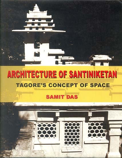 Architecture of Santiniketan: Tagore’s Concept of Space